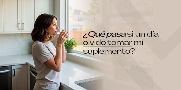 ¿Qué pasa si un día olvido tomar mi suplemento?