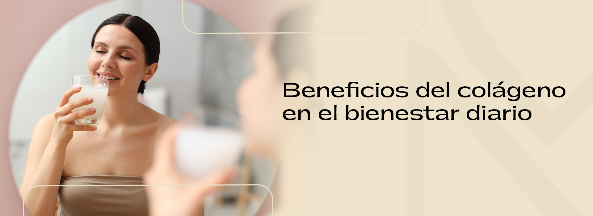 Beneficios del colágeno en el bienestar diario