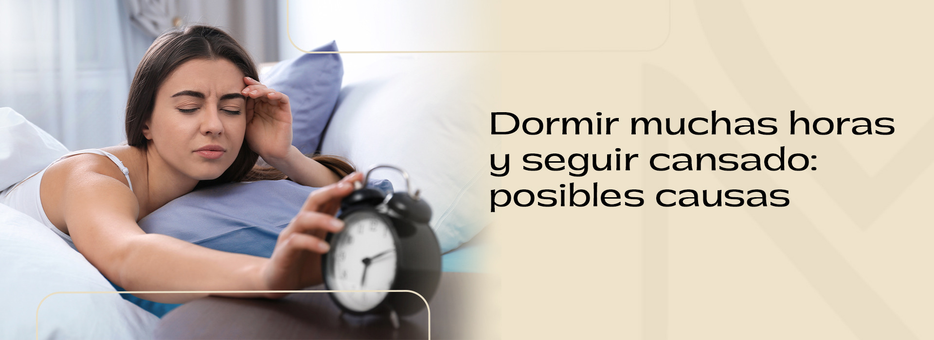 Dormir muchas horas y seguir cansado: posibles causas