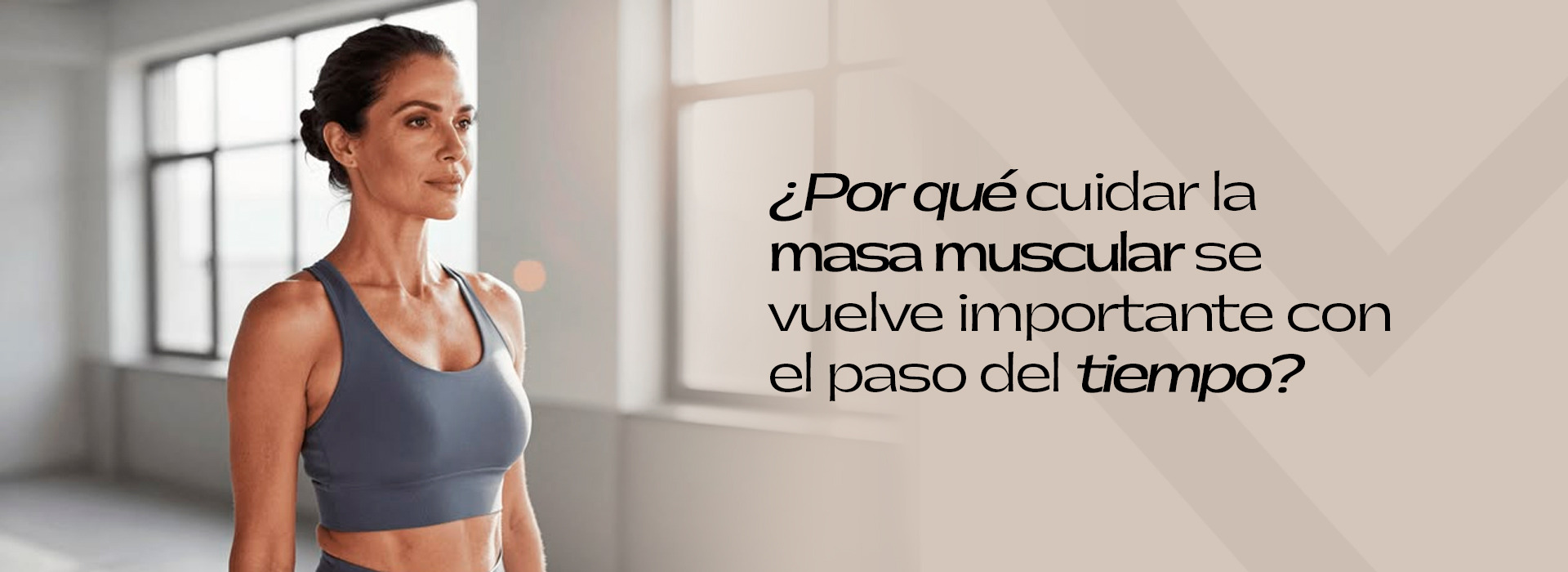 ¿Por qué cuidar la masa muscular se vuelve importante con el paso del tiempo?
