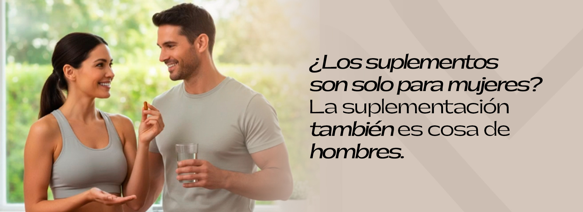 ¿Los suplementos son solo para mujeres? La suplementación también es cosa de hombres