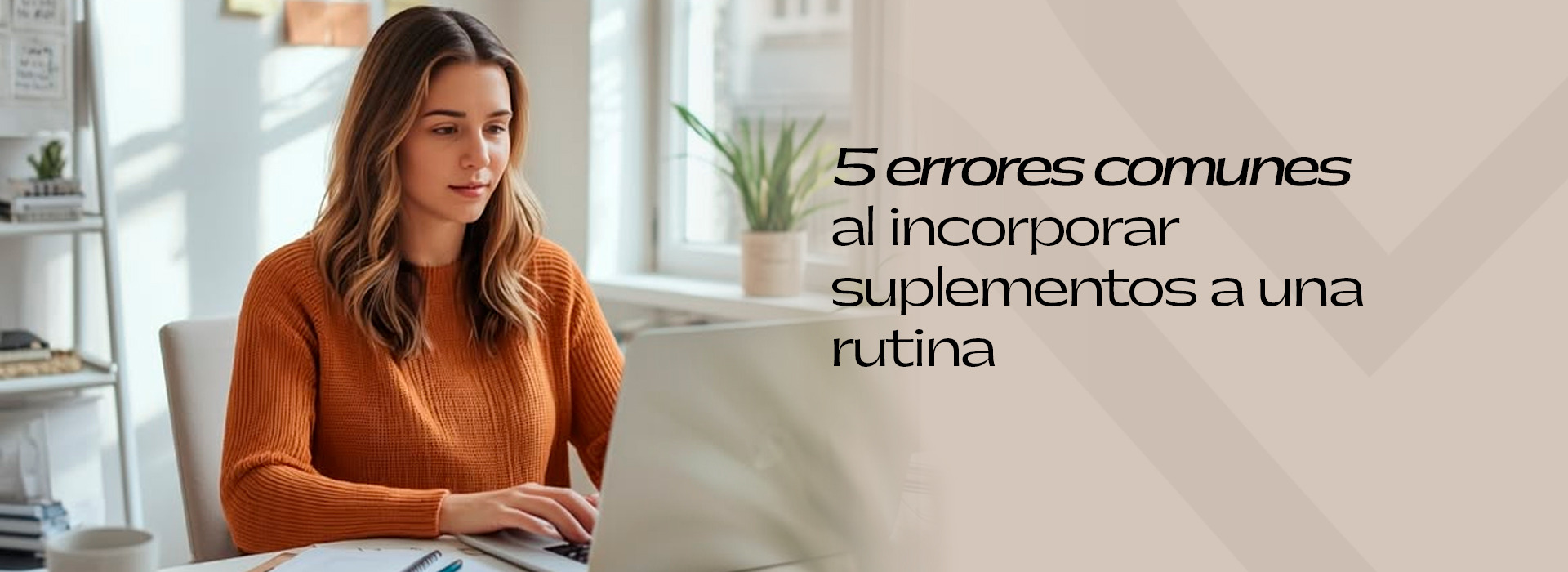 5 errores comunes al incorporar suplementos a una rutina